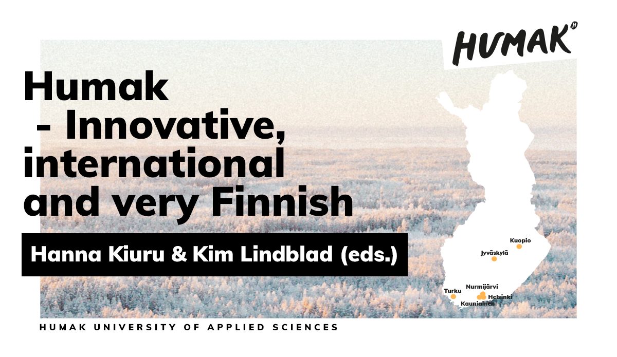 Humak - Innovative, international and very Finnish.