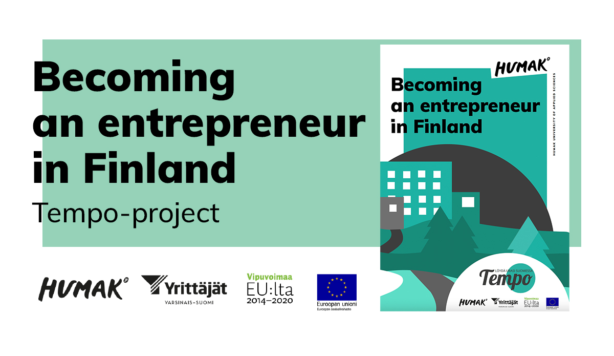 Link to: https://www.humak.fi/wp-content/uploads/2022/01/Becoming-an-entrepreneur-in-Finland-2022.pdf