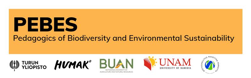 PEBES. Pedagogics of Biodiversity and Environmental Sustainability. Logot: Turun yliopisto, Humanistinen ammattikorkeakoulu (Humak), Botswana University of Agriculture and Natural Resources (BUAN) sekä University of Namibia (UNAM)
