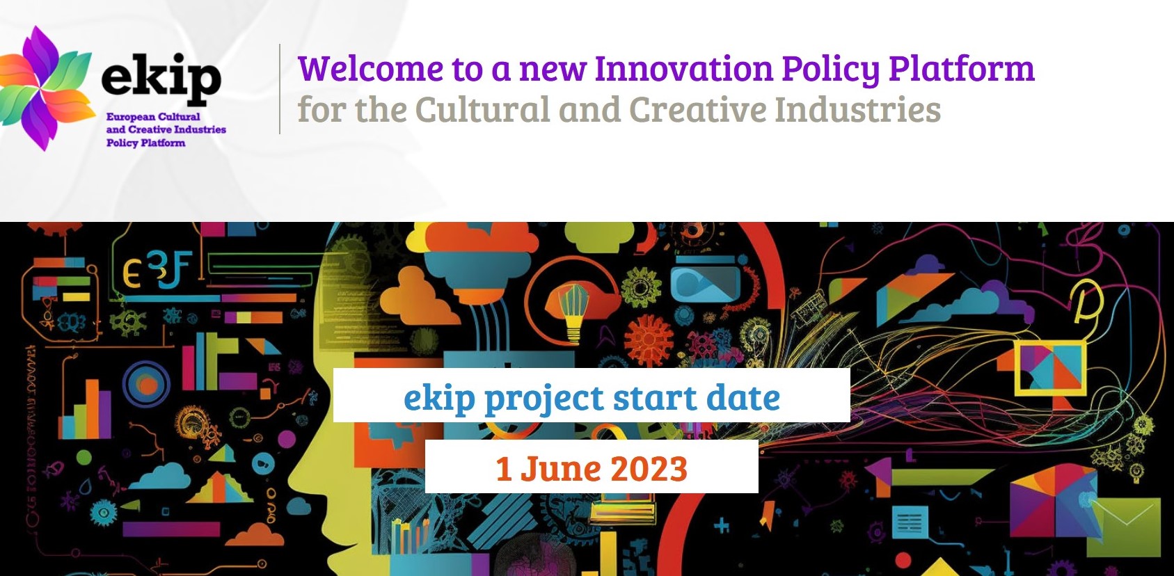 Kuvassa ekip-hankkeen verkkosivujen etusivu, jossa teksti: "Welcome to a new Innovation Policy Platform for the Cultural and Creative Industries. ekip Project start date 1 June 2023."