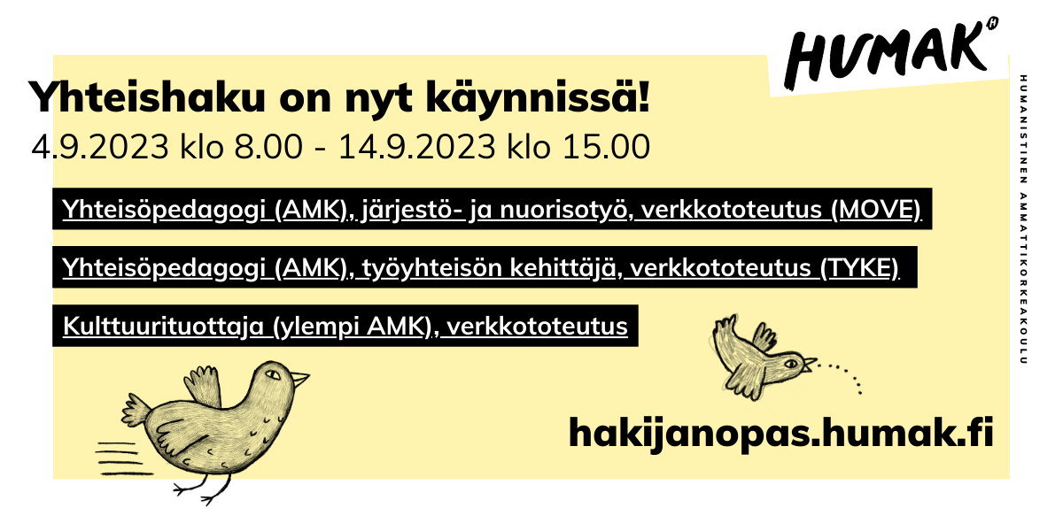 Kuvassa vaakamallinen bannerikuvake, jossa kerrotaan syksyn 2023 Humakin yhteishakukohteet ja hakijanopas.humak.fi. Kuvituksena on kaksi erilaista graafista lintua.