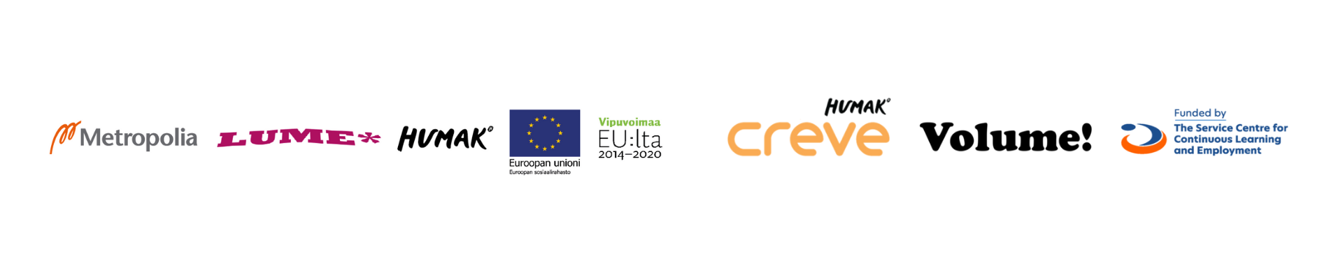 Logos: Metropolia, Lume, Humak, Europe Union and Leverage from EU, Creve, Volume and Funded by The Service Centre for Continuous Learning and Employment.