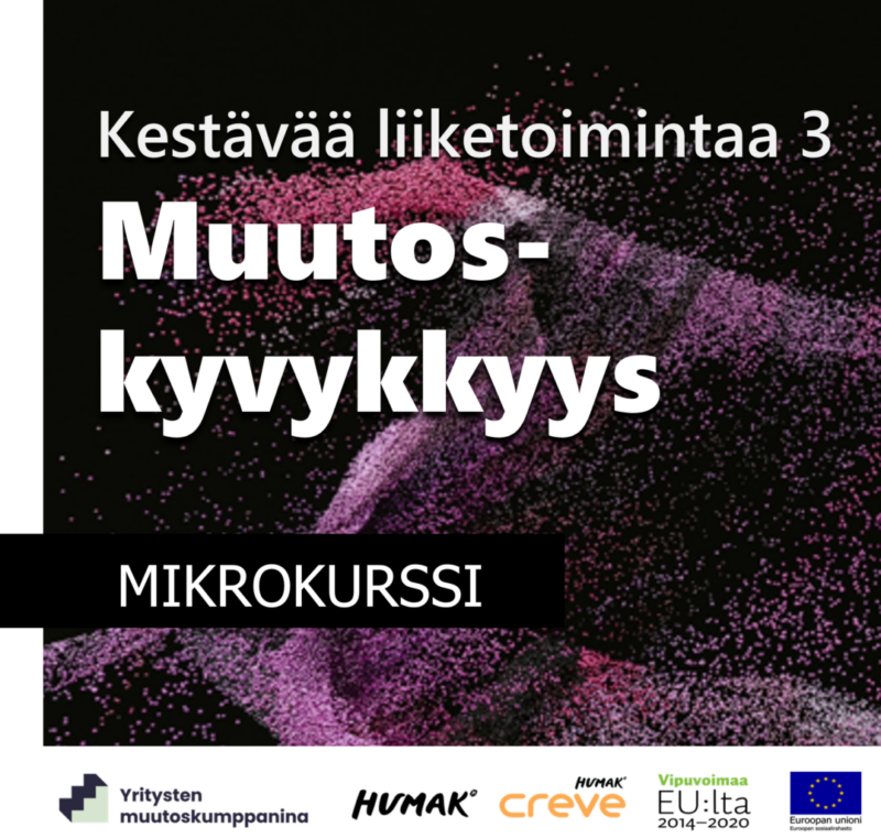 Kestävää liiketoimintaa 3: Muutoskyvykkyys -mikrokurssi