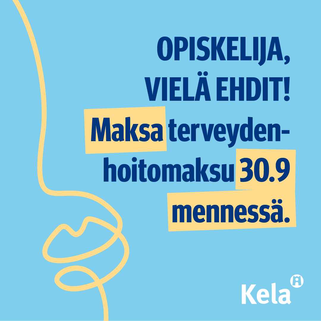 Kuvassa graafinen ilmoitus opiskelijoille maksaa terveydenhoitomaksu 30.9. mennessä, kuvituksena pystysuuntainen viiva, jossa kiehkuroita.