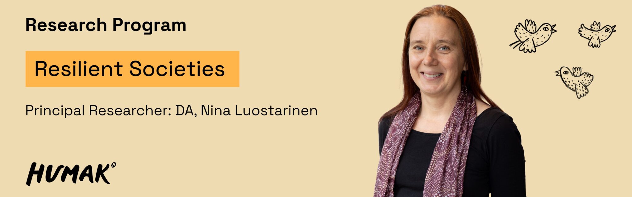 Resilient society. Lead researcher: DA, Nina Luostarinen. The smiling woman has long reddish-brown hair, a black short-sleeved shirt, and a purple patterned scarf around her neck.