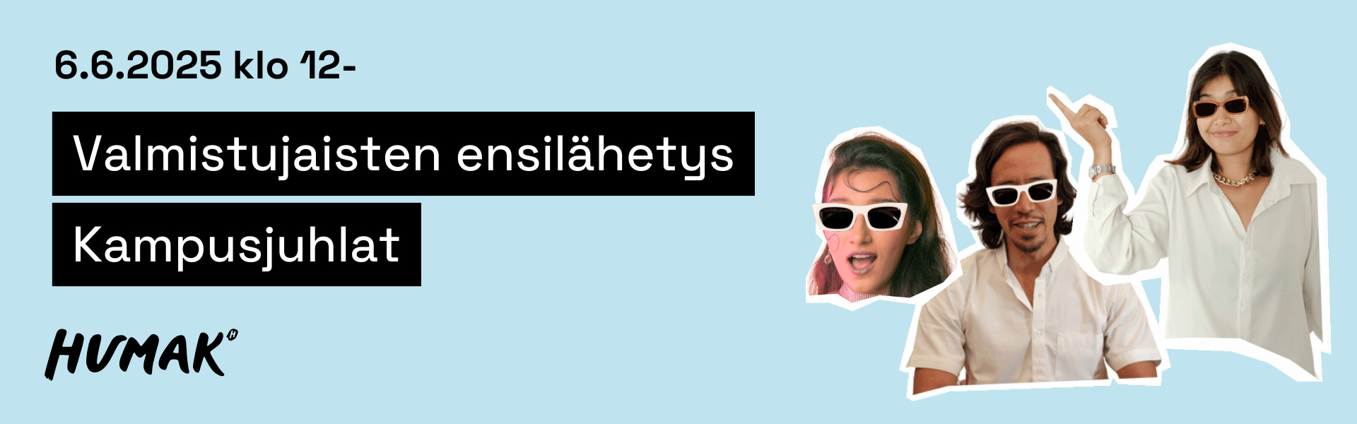 Valmistujaisten ensilähetys. Kampusjuhlat. 6.6.2025 klo 12-