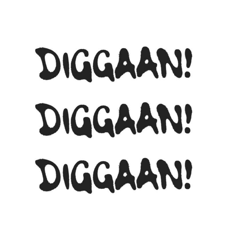Diggaan-teksti mustalla kolme kertaa.