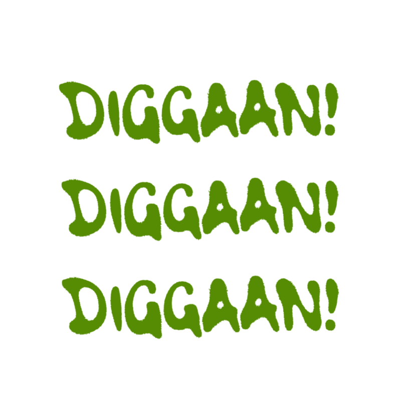 Diggaan-teksti vihreällä kolme kertaa.