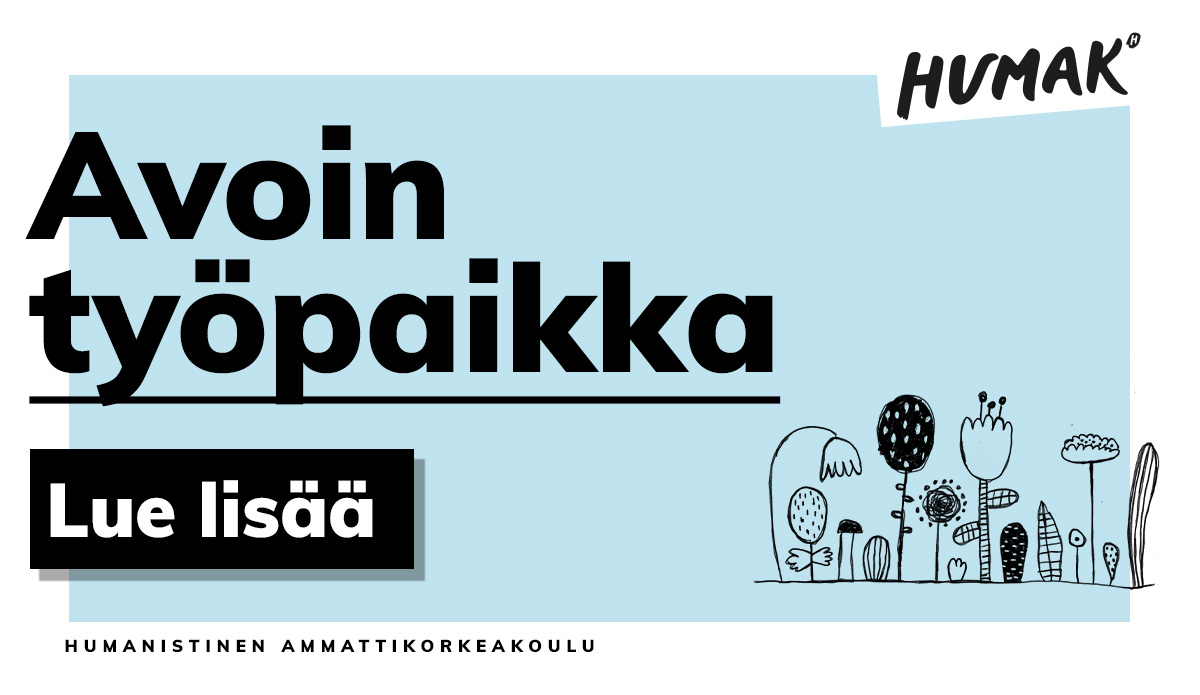 Teksti "Avoin työpaikka" ja sen alla "lue lisää"-painike. Oikealla Humakin logo ja piirroskuva kukista.