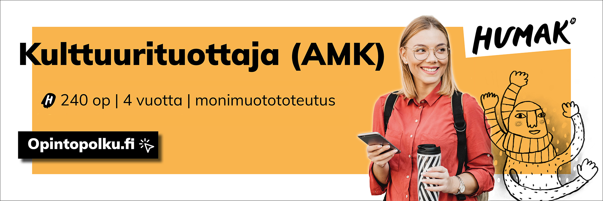 Kulttuurituottaja-banneri, jossa on hymyilevä nuori nainen ja piirretty hahmo, sekä 240 op, 4 vuotta, monimuotototeutus