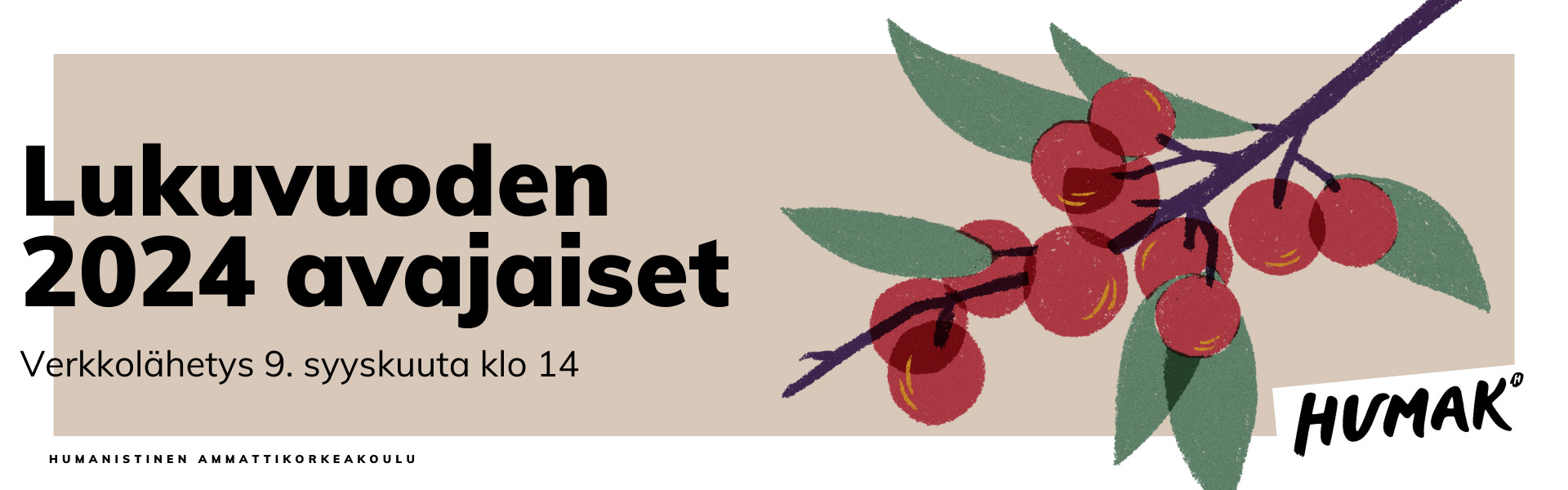 Banneri Lukuvuoden 2024 avajaiset -otsikolla, vaaleanruskealla taustalla oksa, jossa on punaisia marjoja ja vihreitä lehtiä