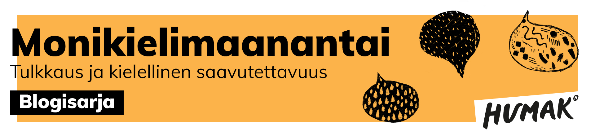 Monikielimaanantai: Tulkkaus ja kielellinen saavutettavuus, blogisarja.