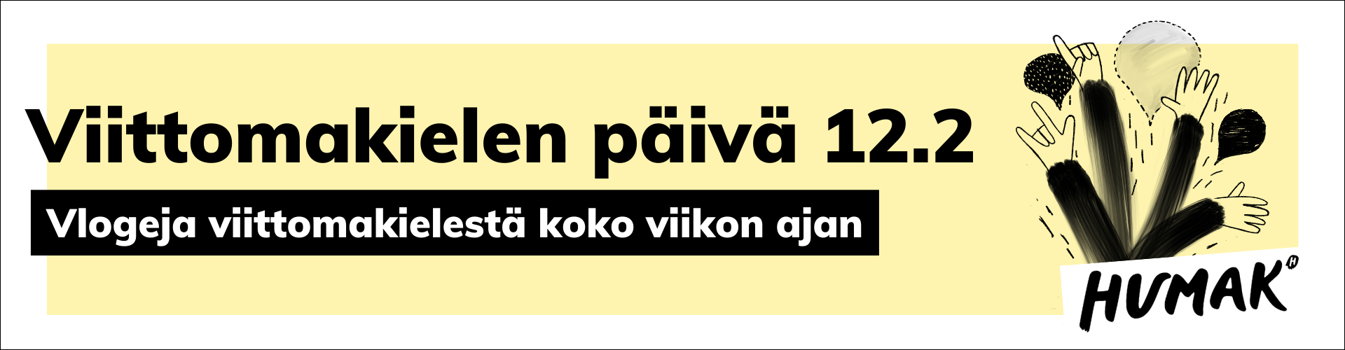 Viittomakielen päivä 12.12. Vlogeja viittomakielestä koko viikon ajan.
