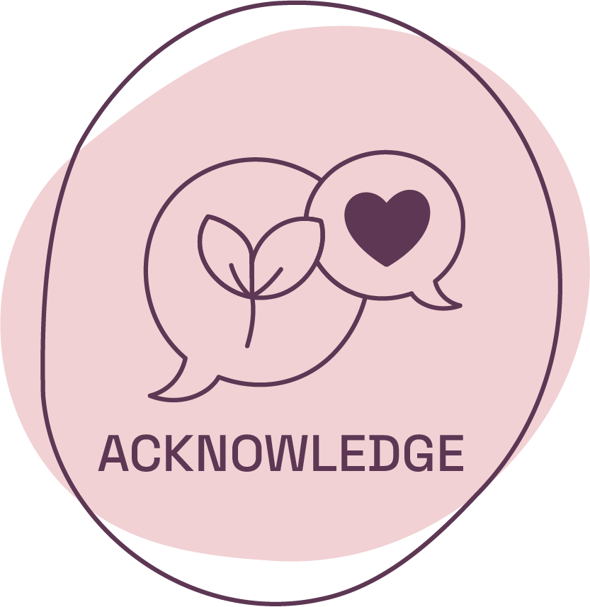 Round pink badge featuring two overlapping purple speech bubbles — one with a small sprouting leaf and the other with a heart — above the word "ACKNOWLEDGE," symbolizing communication, growth, and care.