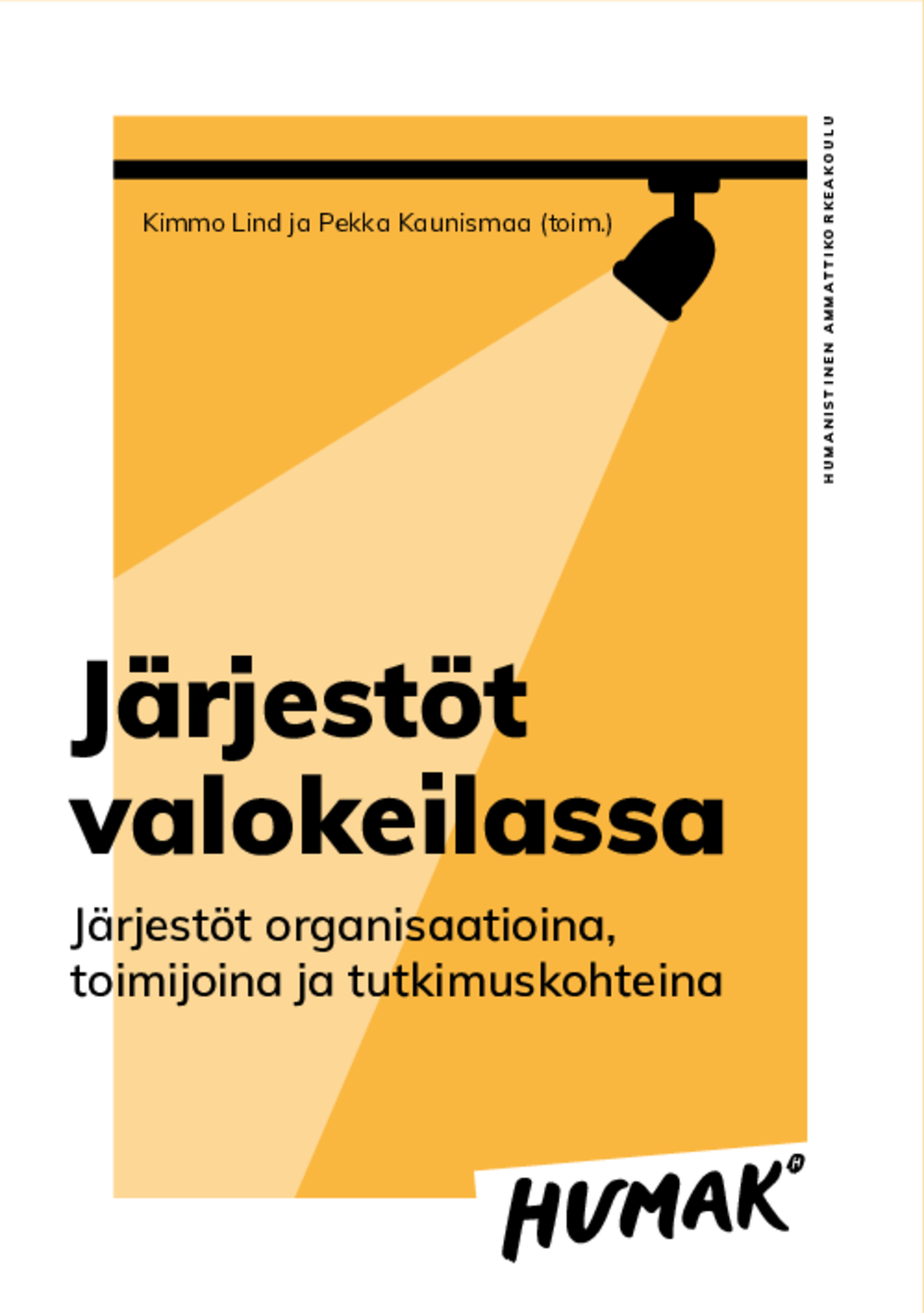 Kimmo Lind ja Pekka Kaunismaa (toim.) Järjestöt valokeilassa