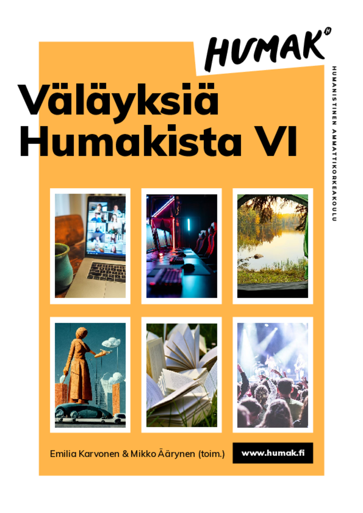 Emilia Karvonen & Mikko Äärynen (toim.)  Väläyksiä Humakista VI